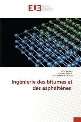 bokomslag Ingénierie des bitumes et des asphalténes