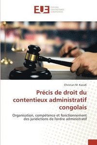 bokomslag Précis de droit du contentieux administratif congolais