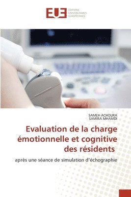 Evaluation de la charge émotionnelle et cognitive des résidents 1