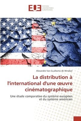 bokomslag La distribution à l'international d'une oeuvre cinématographique