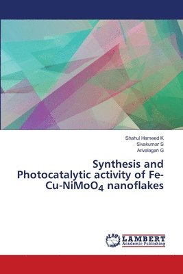 Synthesis and Photocatalytic activity of Fe-Cu-NiMoO4 nanoflakes 1