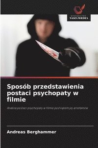 bokomslag Sposób przedstawienia postaci psychopaty w filmie