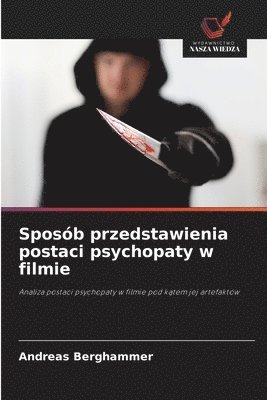 bokomslag Sposób przedstawienia postaci psychopaty w filmie