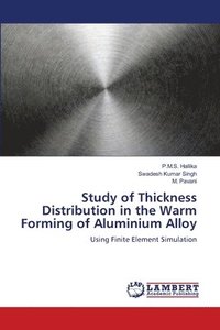 bokomslag Study of Thickness Distribution in the Warm Forming of Aluminium Alloy