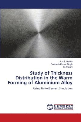 Study of Thickness Distribution in the Warm Forming of Aluminium Alloy 1