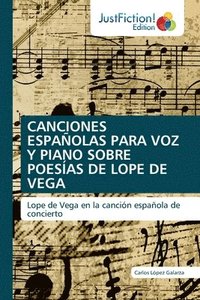 bokomslag Canciones Espaolas Para Voz Y Piano Sobre Poesas de Lope de Vega