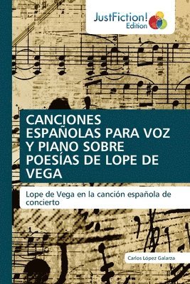Canciones Espaolas Para Voz Y Piano Sobre Poesas de Lope de Vega 1