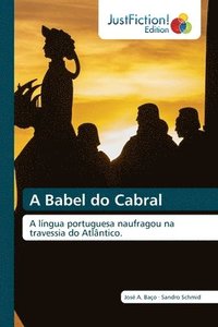 bokomslag A Babel do Cabral