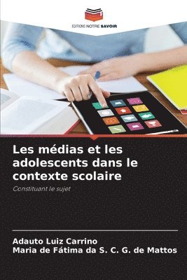 bokomslag Les médias et les adolescents dans le contexte scolaire