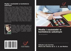 bokomslag Media i nastolatki w kontek?cie szkolnym
