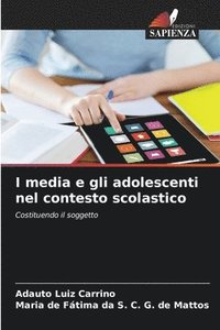 bokomslag I media e gli adolescenti nel contesto scolastico