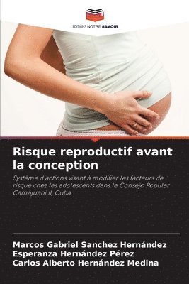 bokomslag Risque reproductif avant la conception