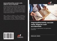 bokomslag Adele, A: Imprenditorialità sociale nella Nigeria sud-occide