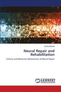 bokomslag Neural Repair and Rehabilitation