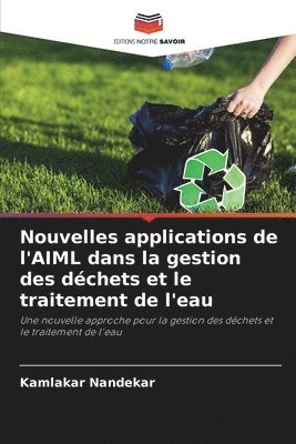 bokomslag Nouvelles applications de l'AIML dans la gestion des dchets et le traitement de l'eau