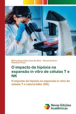 bokomslag O impacto da hipxia na expanso in vitro de clulas T e NK