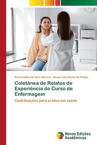 bokomslag Coletnea de Relatos de Experincia do Curso de Enfermagem