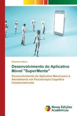 Desenvolvimento do Aplicativo Mvel &quot;SuperMente&quot; 1