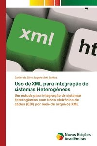 bokomslag Uso de XML para integrao de sistemas Heterogneos