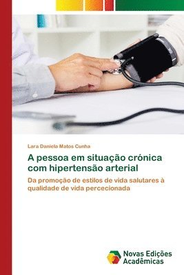 bokomslag A pessoa em situao crnica com hipertenso arterial