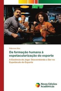 bokomslag Da formao humana  espetacularizao do esporte