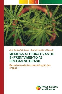 Medidas Alternativas de Enfrentamento s Drogas No Brasil 1