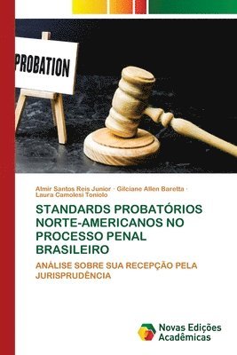 Standards Probatrios Norte-Americanos No Processo Penal Brasileiro 1