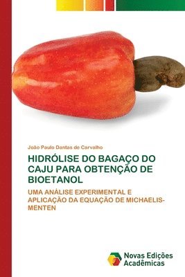 bokomslag Hidrlise Do Bagao Do Caju Para Obteno de Bioetanol