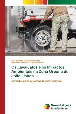 Os Lava-Jatos e os Impactos Ambientais na Zona Urbana de Joo Lisboa 1