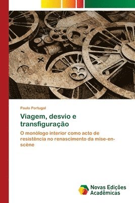 Viagem, desvio e transfigurao 1