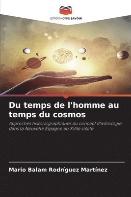 Mario Balam Rodríguez Martínez - Du temps de l'homme au temps du cosmos, Häftad