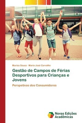 bokomslag Gestão de Campos de Férias Desportivos para Crianças e Jovens