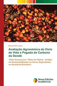 bokomslag Avaliao Agronmica do Ciclo de Vida e Pegada de Carbono do Dend