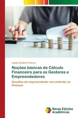 bokomslag Noes bsicas de Clculo Financeiro para os Gestores e Empreendedores