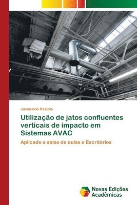 Utilizao de jatos confluentes verticais de impacto em Sistemas AVAC 1