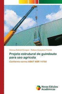 bokomslag Projeto estrutural de guindauto para uso agrcola