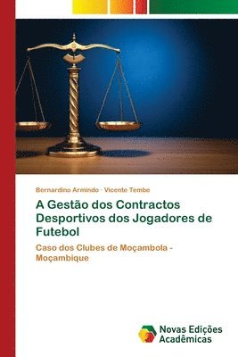 bokomslag A Gesto dos Contractos Desportivos dos Jogadores de Futebol