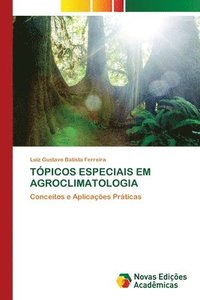 bokomslag Tpicos Especiais Em Agroclimatologia