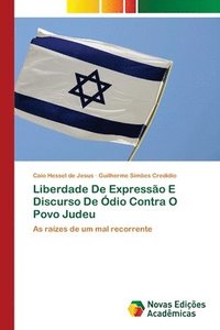 bokomslag Liberdade De Expresso E Discurso De dio Contra O Povo Judeu