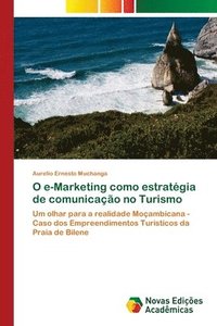 bokomslag O e-Marketing como estratégia de comunicação no Turismo