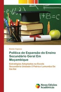 bokomslag Poltica de Expanso do Ensino Secundrio Geral Em Moambique