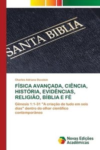 bokomslag Fsica Avanada, Cincia, Histria, Evidncias, Religio, Bblia E F