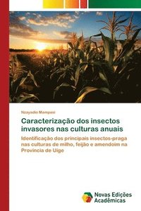 bokomslag Caracterizao dos insectos invasores nas culturas anuais