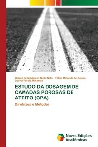 bokomslag Estudo Da Dosagem de Camadas Porosas de Atrito (Cpa)