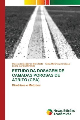 Estudo Da Dosagem de Camadas Porosas de Atrito (Cpa) 1