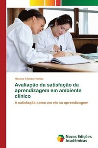 bokomslag Avaliao da satisfao da aprendizagem em ambiente clnico