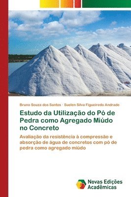 bokomslag Estudo da Utilizao do P de Pedra como Agregado Mido no Concreto