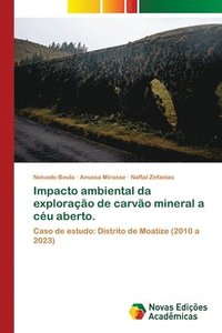 bokomslag Impacto ambiental da exploração de carvão mineral a céu aberto.