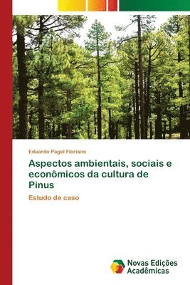 bokomslag Aspectos ambientais, sociais e econmicos da cultura de Pinus