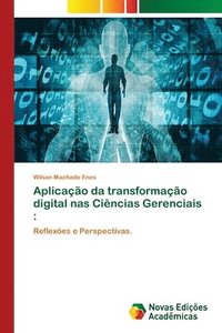 bokomslag Aplicao da transformao digital nas Cincias Gerenciais